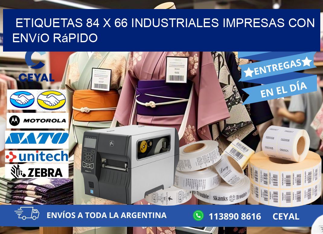 Etiquetas 84 x 66 Industriales Impresas con Envío Rápido