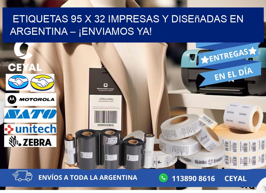 Etiquetas 95 x 32 Impresas y Diseñadas en Argentina – ¡Enviamos Ya!