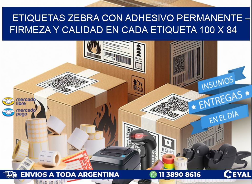 Etiquetas Zebra con Adhesivo Permanente – Firmeza y Calidad en Cada Etiqueta 100 x 84
