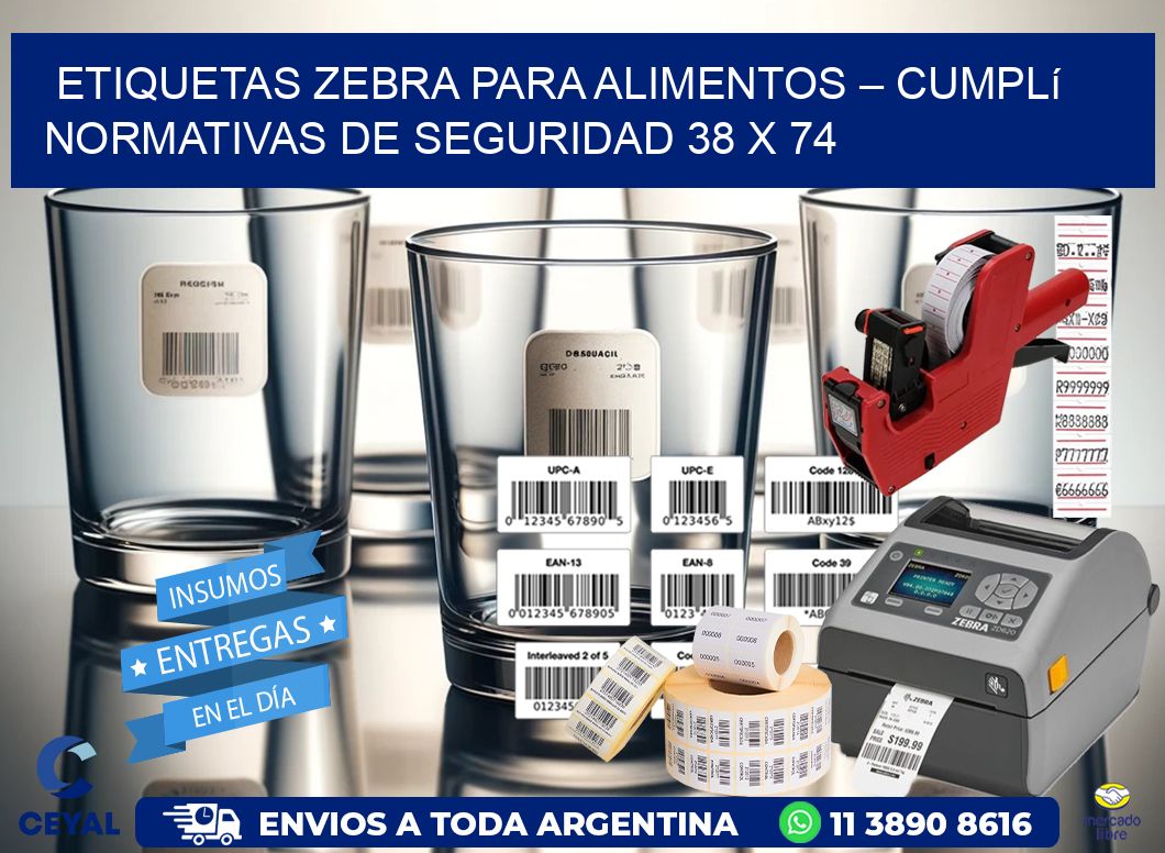 Etiquetas Zebra para Alimentos – Cumplí Normativas de Seguridad 38 x 74