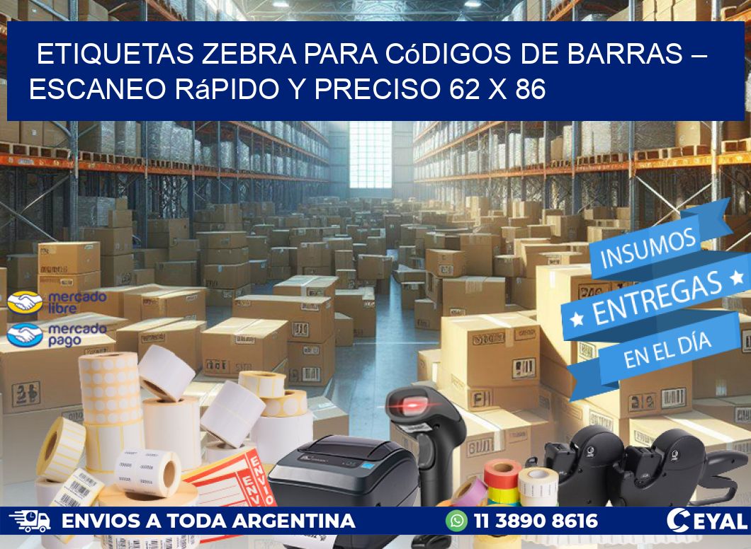 Etiquetas Zebra para Códigos de Barras – Escaneo Rápido y Preciso 62 x 86