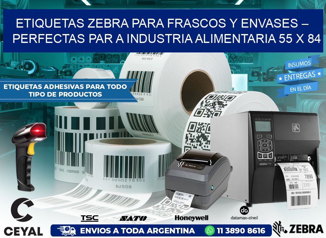 Etiquetas Zebra para Frascos y Envases – Perfectas par a Industria Alimentaria 55 x 84