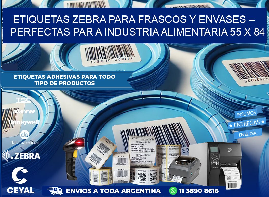 Etiquetas Zebra para Frascos y Envases – Perfectas par a Industria Alimentaria 55 x 84
