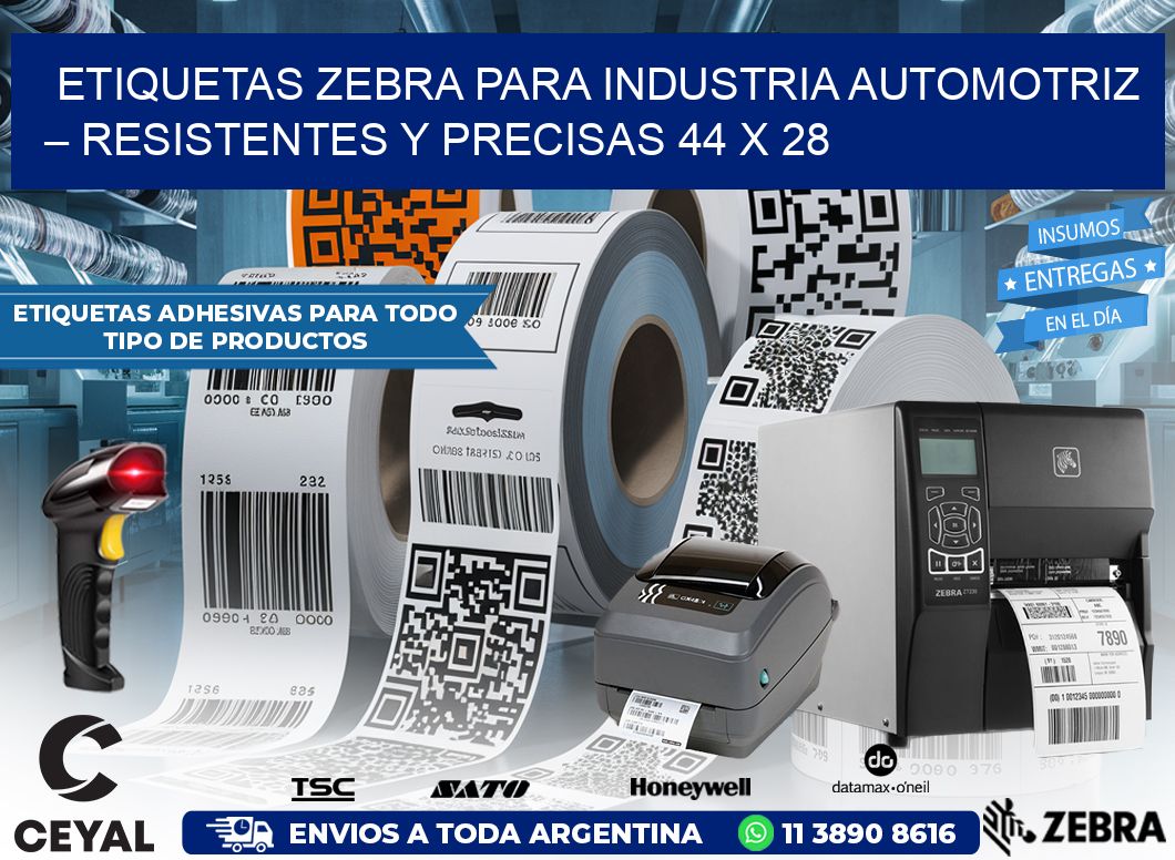 Etiquetas Zebra para Industria Automotriz – Resistentes y Precisas 44 x 28
