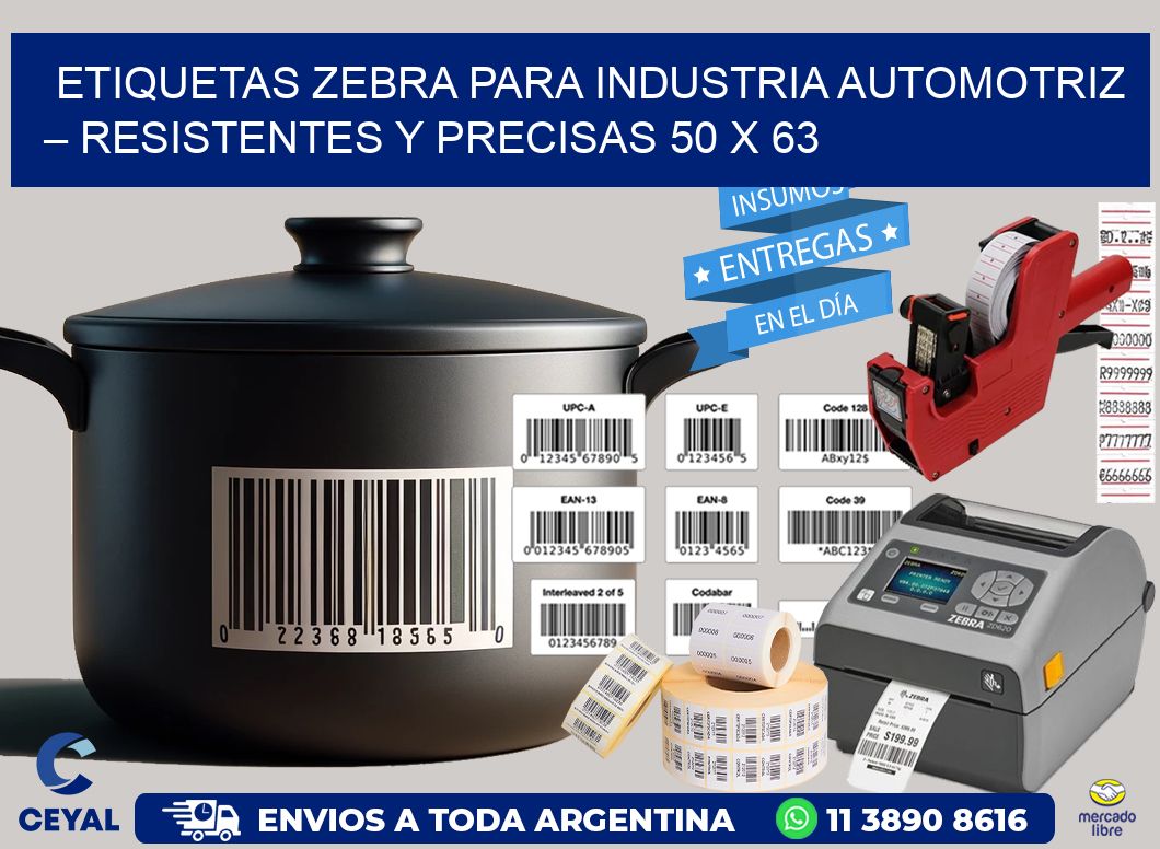 Etiquetas Zebra para Industria Automotriz – Resistentes y Precisas 50 x 63