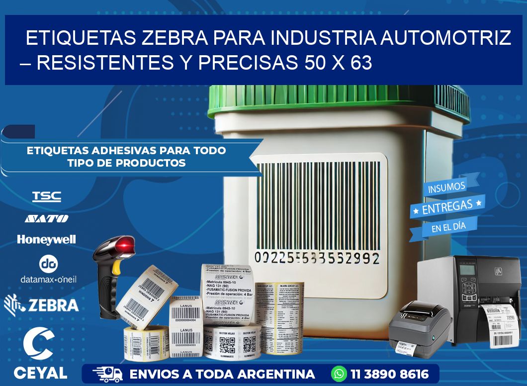 Etiquetas Zebra para Industria Automotriz – Resistentes y Precisas 50 x 63