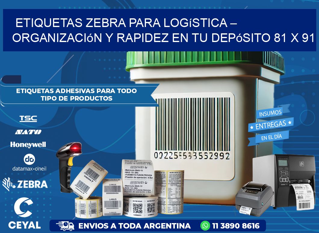 Etiquetas Zebra para Logística – Organización y Rapidez en tu Depósito 81 x 91