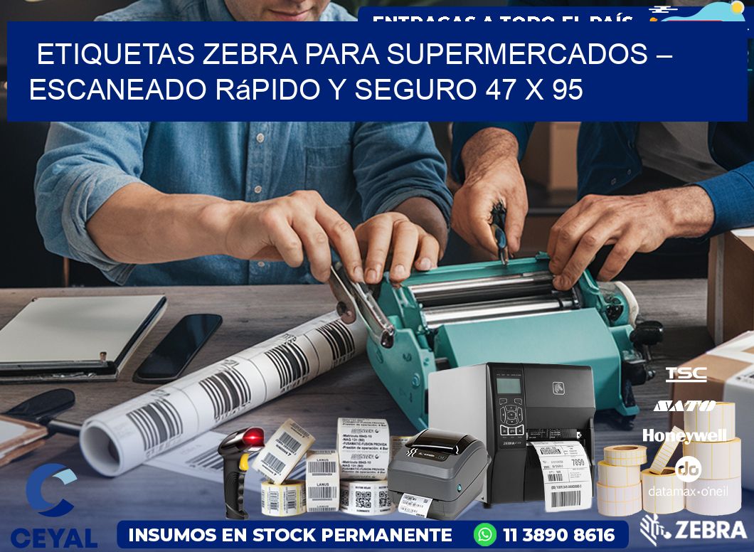 Etiquetas Zebra para Supermercados – Escaneado Rápido y Seguro 47 x 95