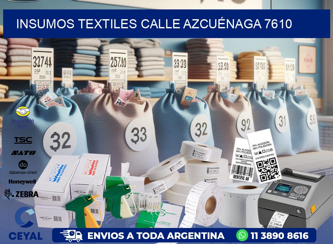 INSUMOS TEXTILES CALLE AZCUÉNAGA 7610