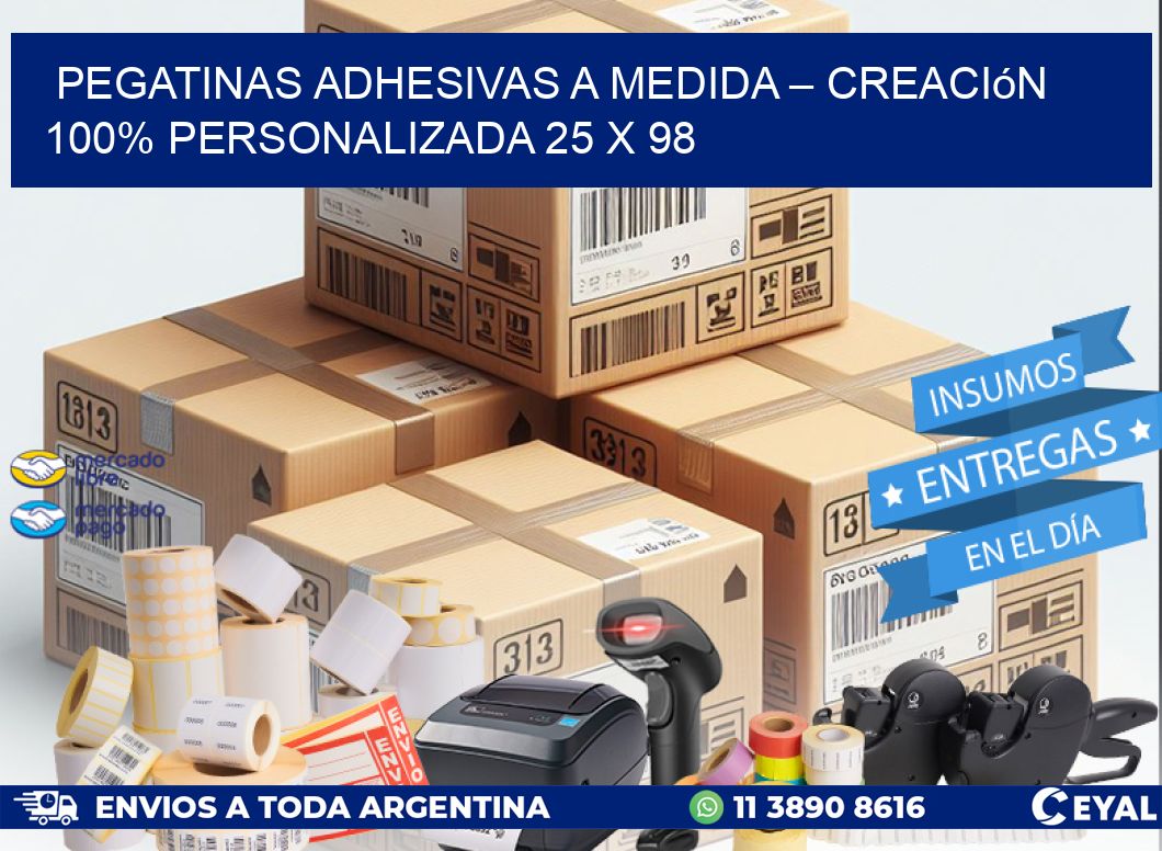 Pegatinas Adhesivas a Medida – Creación 100% Personalizada 25 x 98