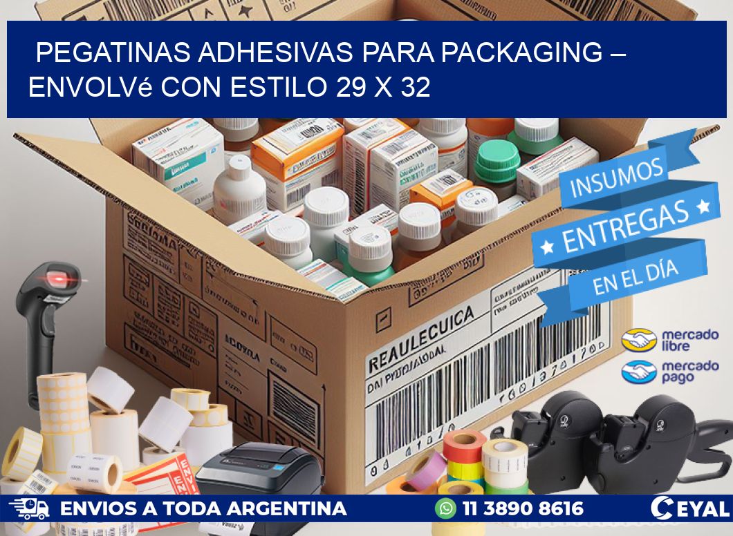 Pegatinas Adhesivas para Packaging – Envolvé con Estilo 29 x 32