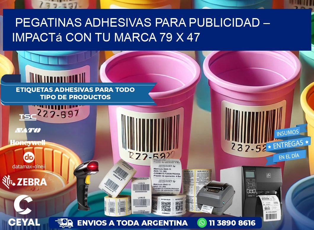 Pegatinas Adhesivas para Publicidad – Impactá con Tu Marca 79 x 47