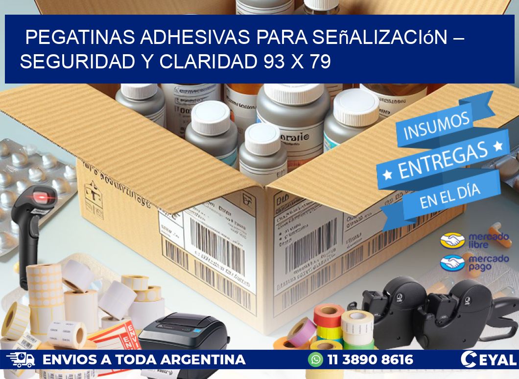 Pegatinas Adhesivas para Señalización – Seguridad y Claridad 93 x 79