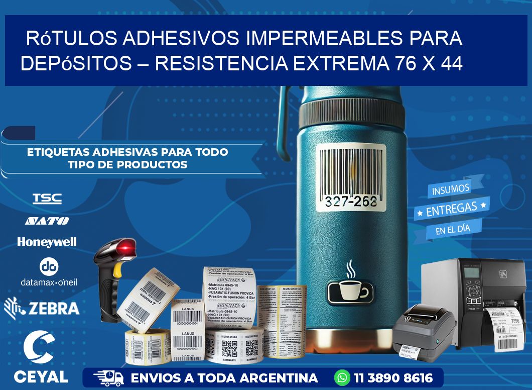 Rótulos Adhesivos Impermeables para Depósitos – Resistencia Extrema 76 x 44