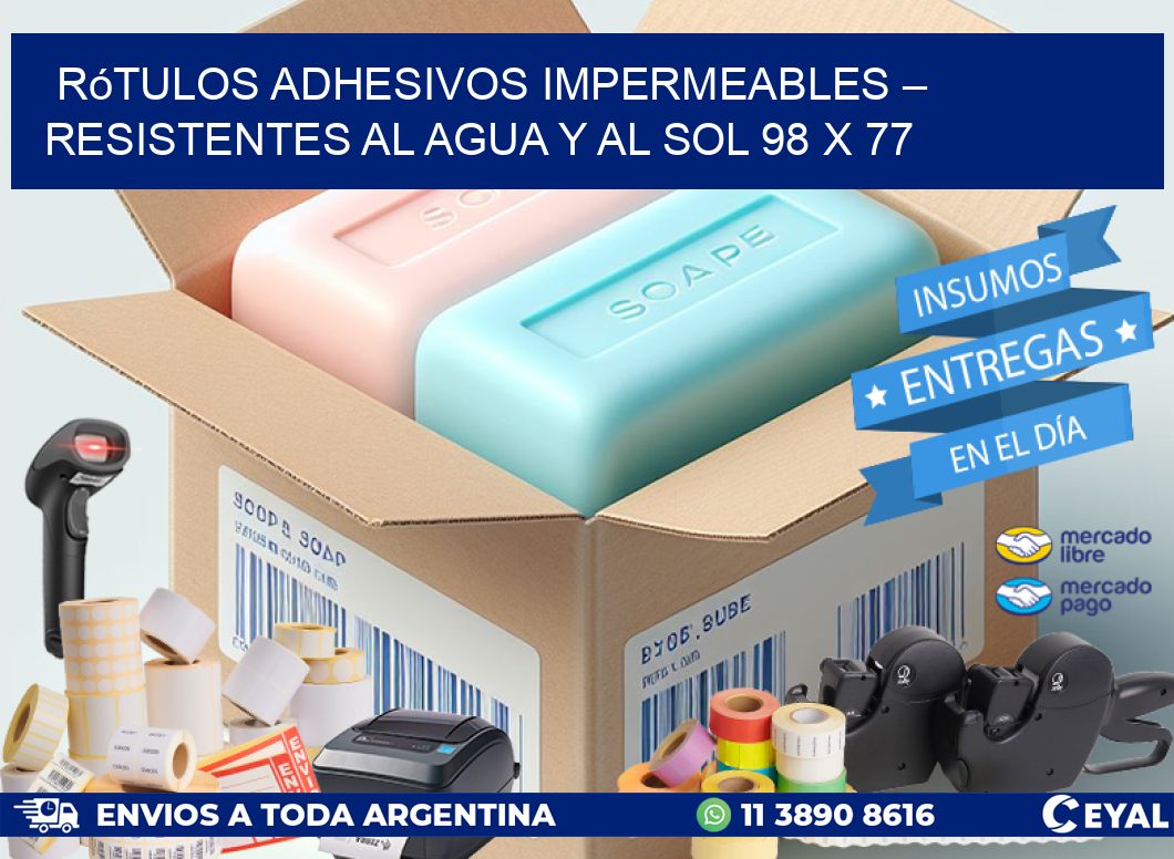 Rótulos Adhesivos Impermeables – Resistentes al Agua y al Sol 98 x 77