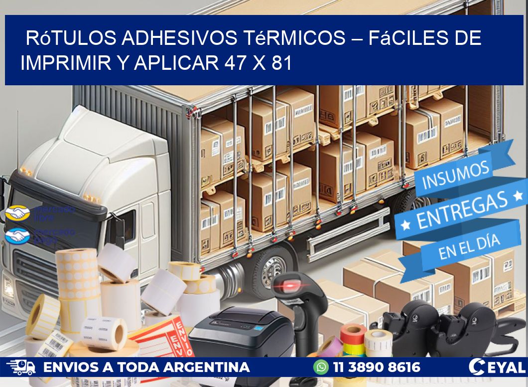 Rótulos Adhesivos Térmicos – Fáciles de Imprimir y Aplicar 47 x 81