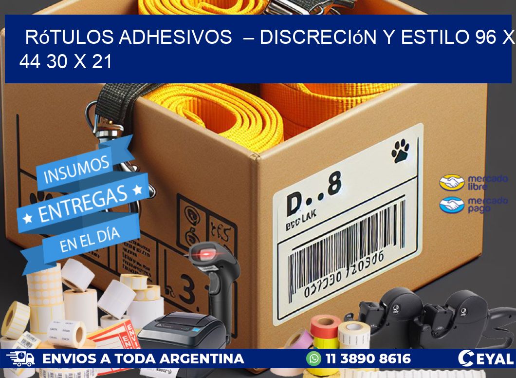 Rótulos Adhesivos  – Discreción y Estilo 96 x 44 30 x 21