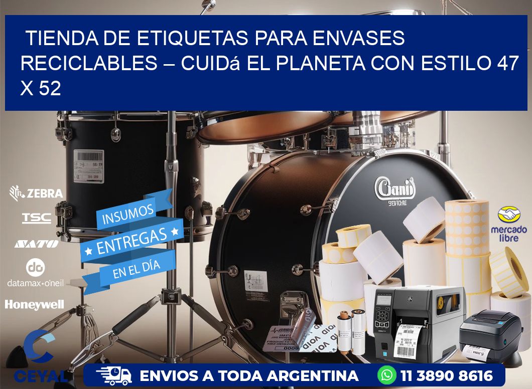 Tienda de Etiquetas para Envases Reciclables – Cuidá el Planeta con Estilo 47 x 52