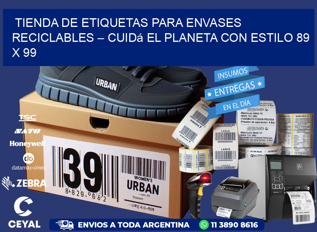 Tienda de Etiquetas para Envases Reciclables – Cuidá el Planeta con Estilo 89 x 99