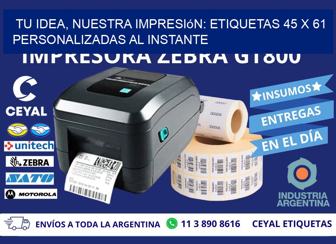 Tu Idea, Nuestra Impresión: Etiquetas 45 x 61 Personalizadas al Instante