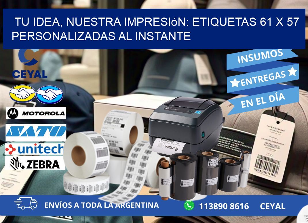 Tu Idea, Nuestra Impresión: Etiquetas 61 x 57 Personalizadas al Instante