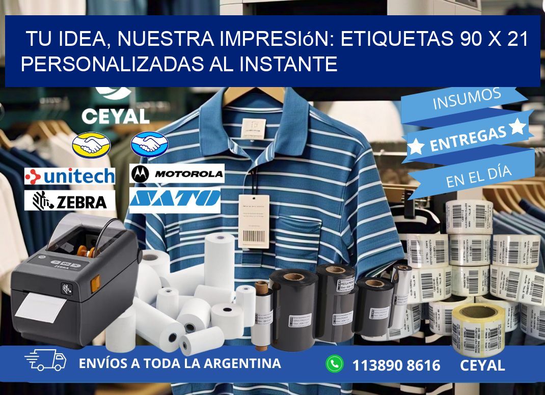 Tu Idea, Nuestra Impresión: Etiquetas 90 x 21 Personalizadas al Instante