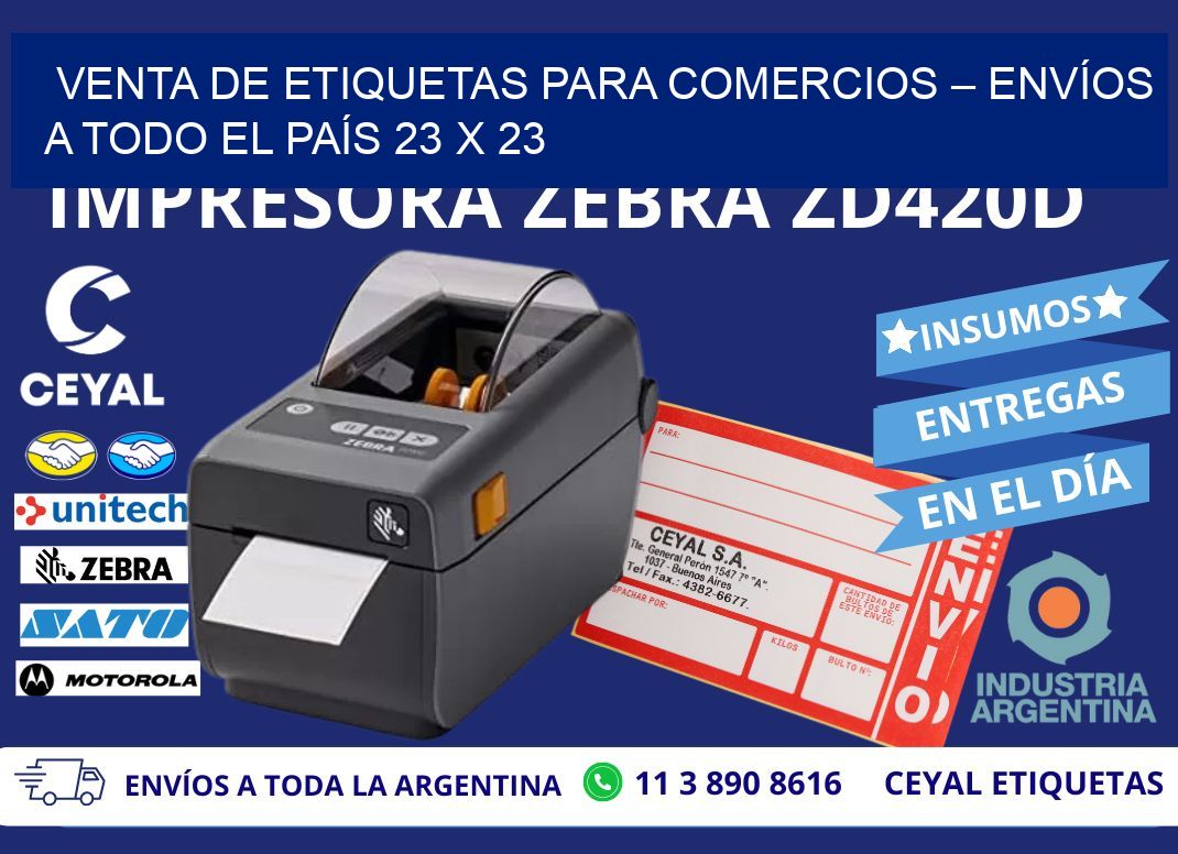 VENTA DE ETIQUETAS PARA COMERCIOS – ENVÍOS A TODO EL PAÍS 23 x 23