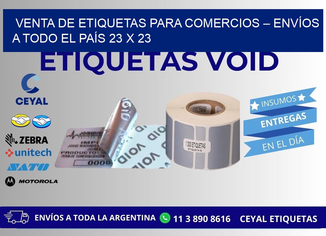 VENTA DE ETIQUETAS PARA COMERCIOS – ENVÍOS A TODO EL PAÍS 23 x 23