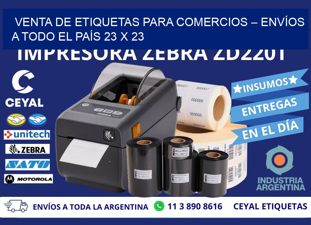 VENTA DE ETIQUETAS PARA COMERCIOS – ENVÍOS A TODO EL PAÍS 23 x 23