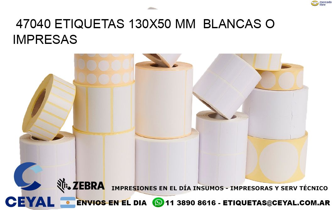 47040 ETIQUETAS 130x50 mm BLANCAS O IMPRESAS