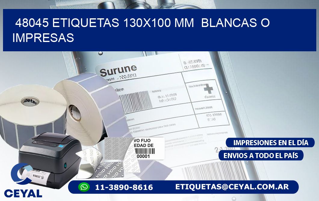 48045 ETIQUETAS 130x100 mm  BLANCAS O IMPRESAS