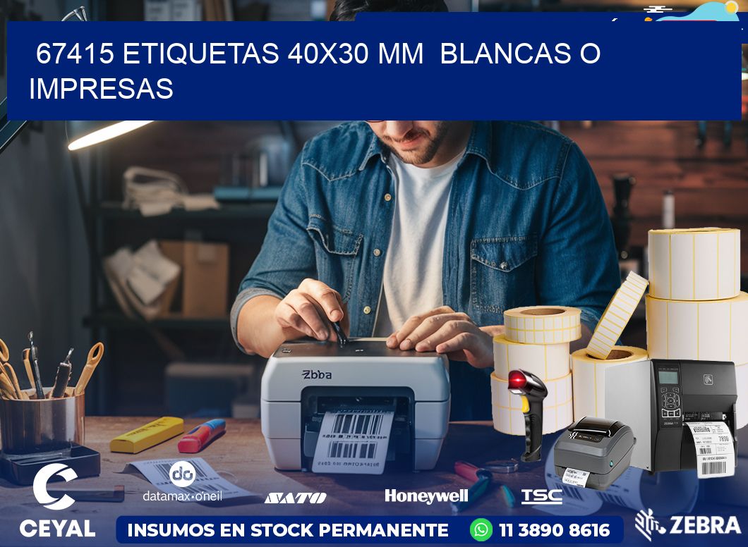 67415 ETIQUETAS 40×30 mm  BLANCAS O IMPRESAS