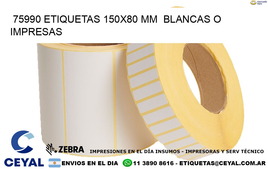 75990 ETIQUETAS 150x80 mm BLANCAS O IMPRESAS