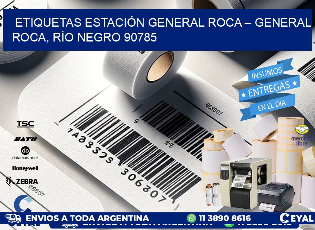 ETIQUETAS ESTACIÓN GENERAL ROCA – GENERAL ROCA, RÍO NEGRO 90785