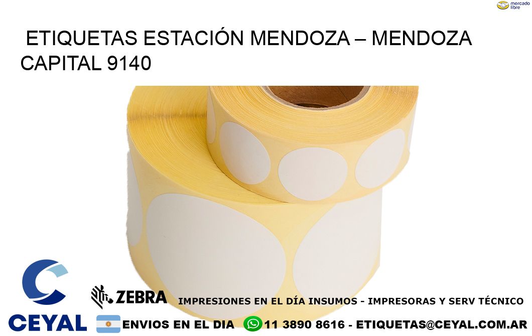 ETIQUETAS ESTACIÓN MENDOZA – MENDOZA CAPITAL 9140