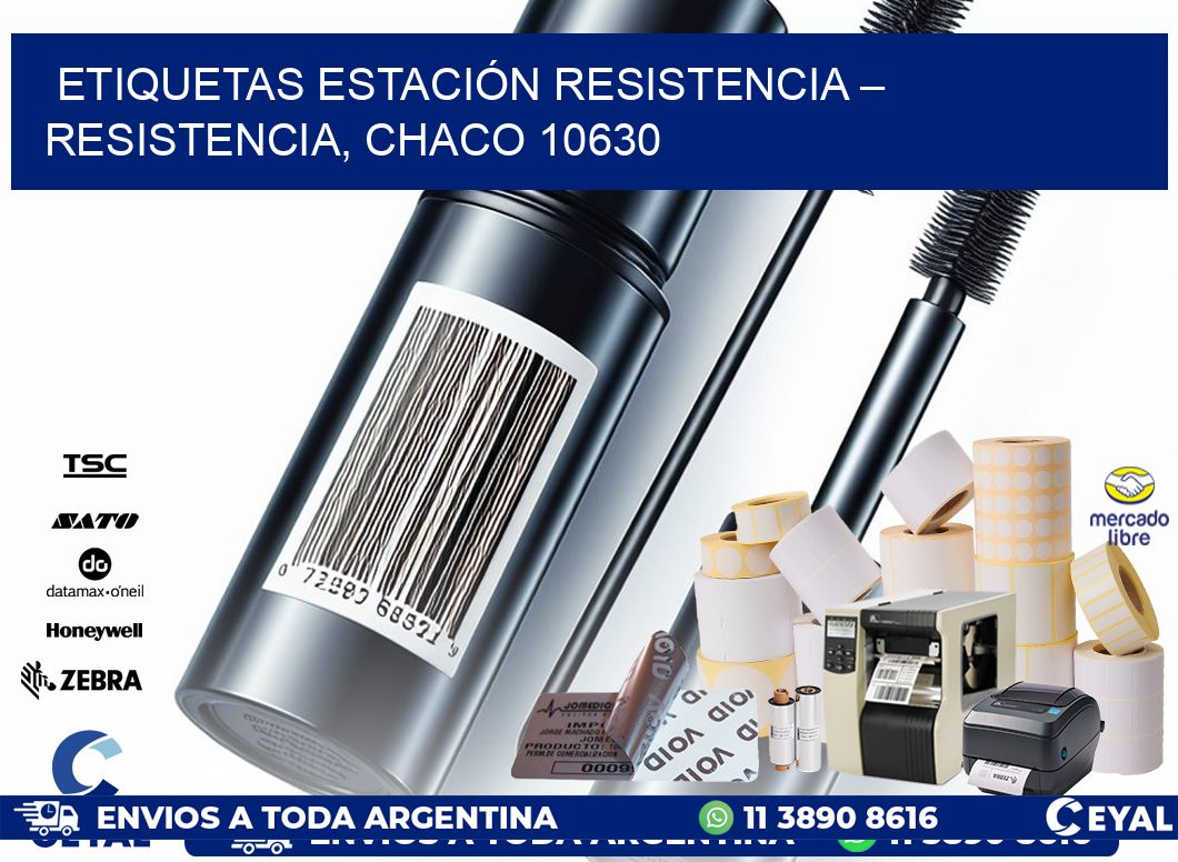 ETIQUETAS ESTACIÓN RESISTENCIA – RESISTENCIA, CHACO 10630