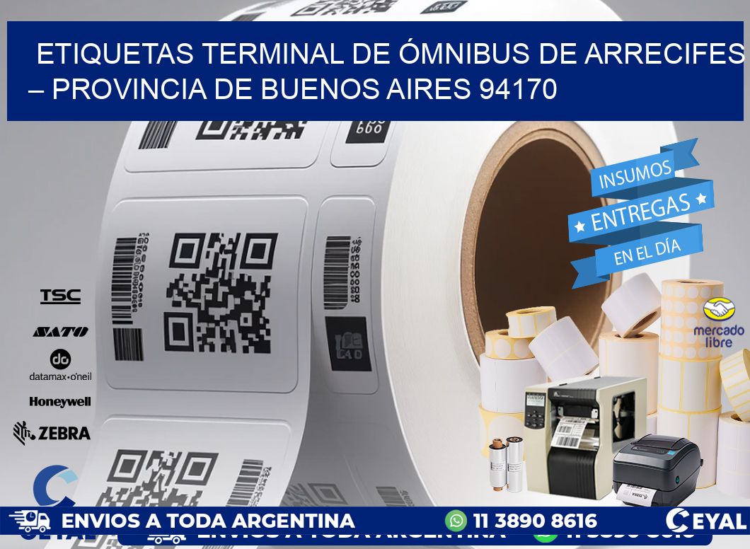 ETIQUETAS TERMINAL DE ÓMNIBUS DE ARRECIFES – PROVINCIA DE BUENOS AIRES 94170