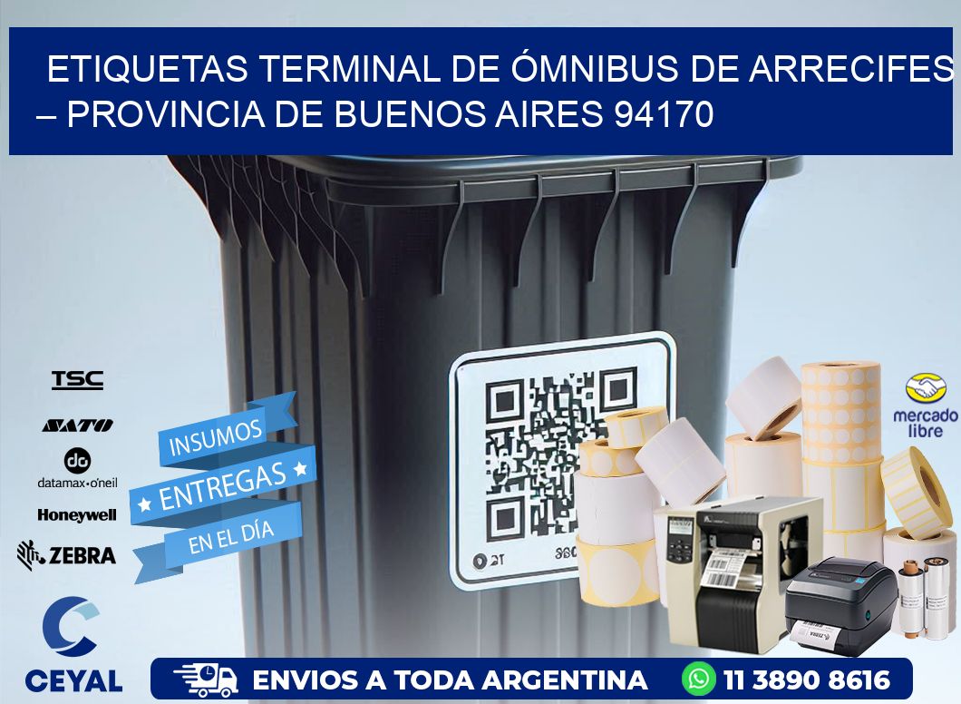 ETIQUETAS TERMINAL DE ÓMNIBUS DE ARRECIFES – PROVINCIA DE BUENOS AIRES 94170