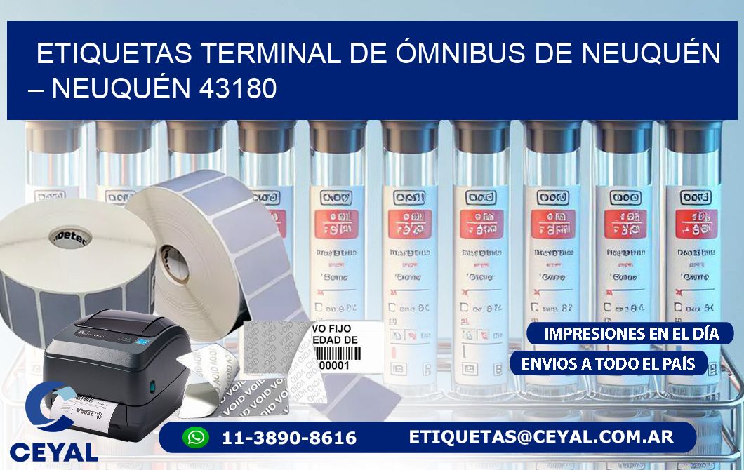ETIQUETAS TERMINAL DE ÓMNIBUS DE NEUQUÉN – NEUQUÉN 43180