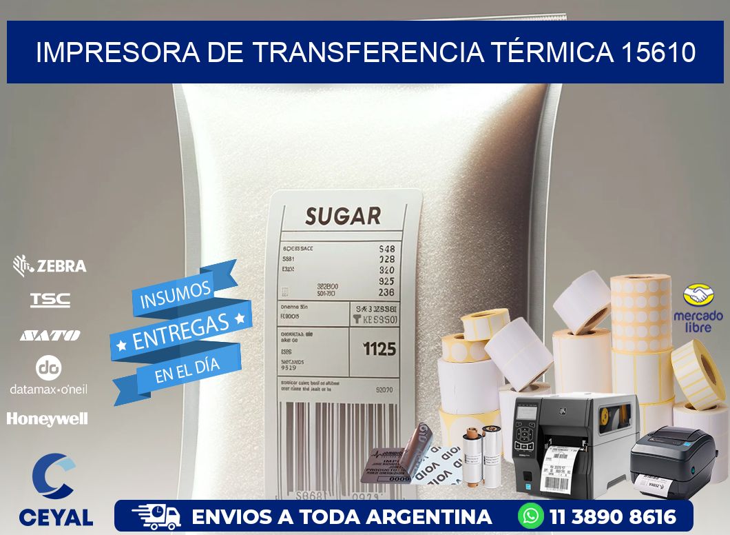 IMPRESORA DE TRANSFERENCIA TÉRMICA 15610