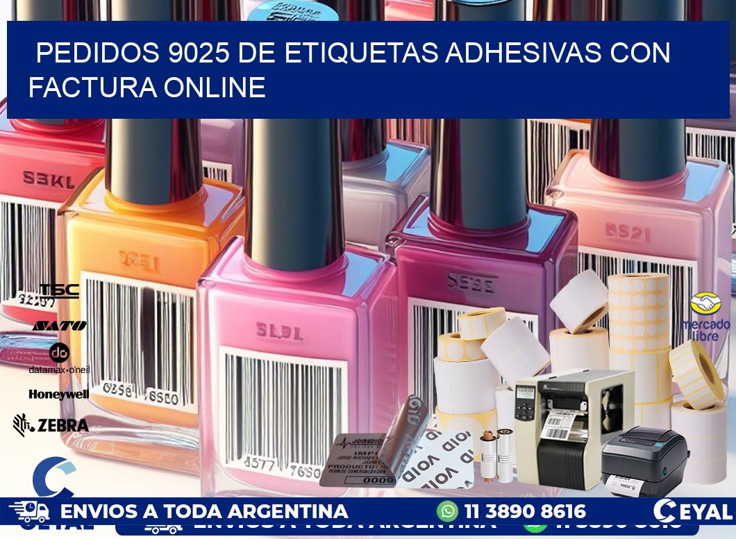 Pedidos 9025 de Etiquetas Adhesivas con Factura Online