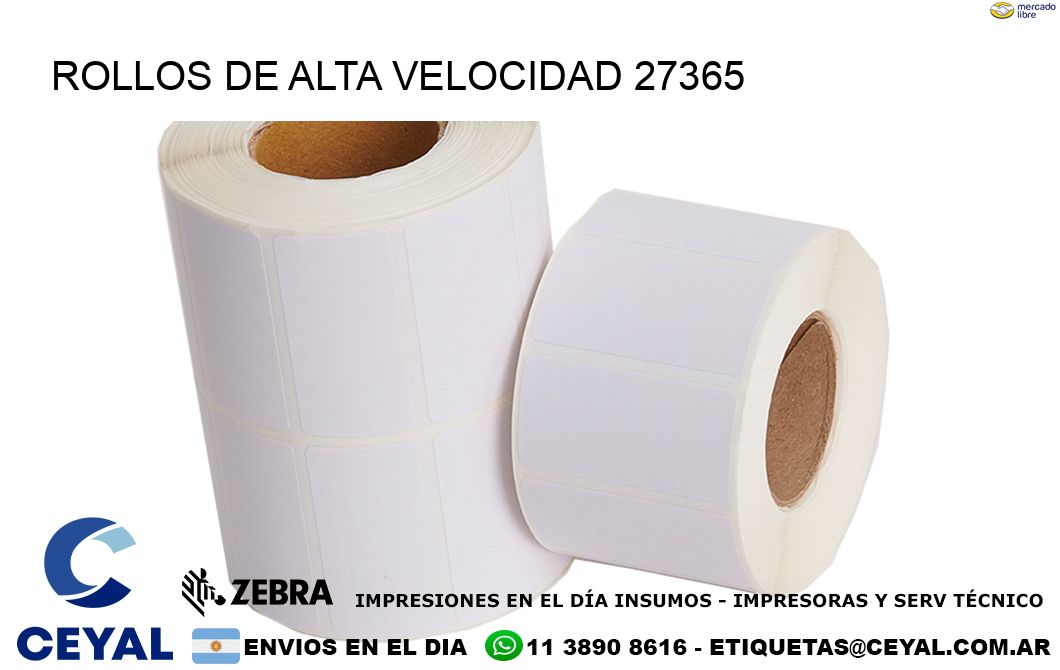 ROLLOS DE ALTA VELOCIDAD 27365