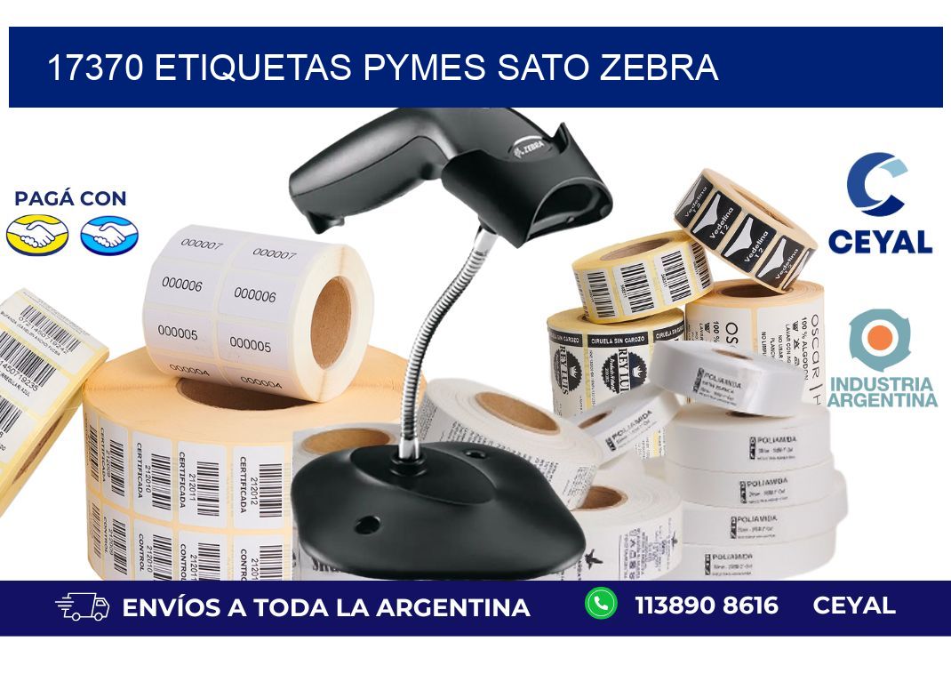 17370 ETIQUETAS PYMES SATO ZEBRA