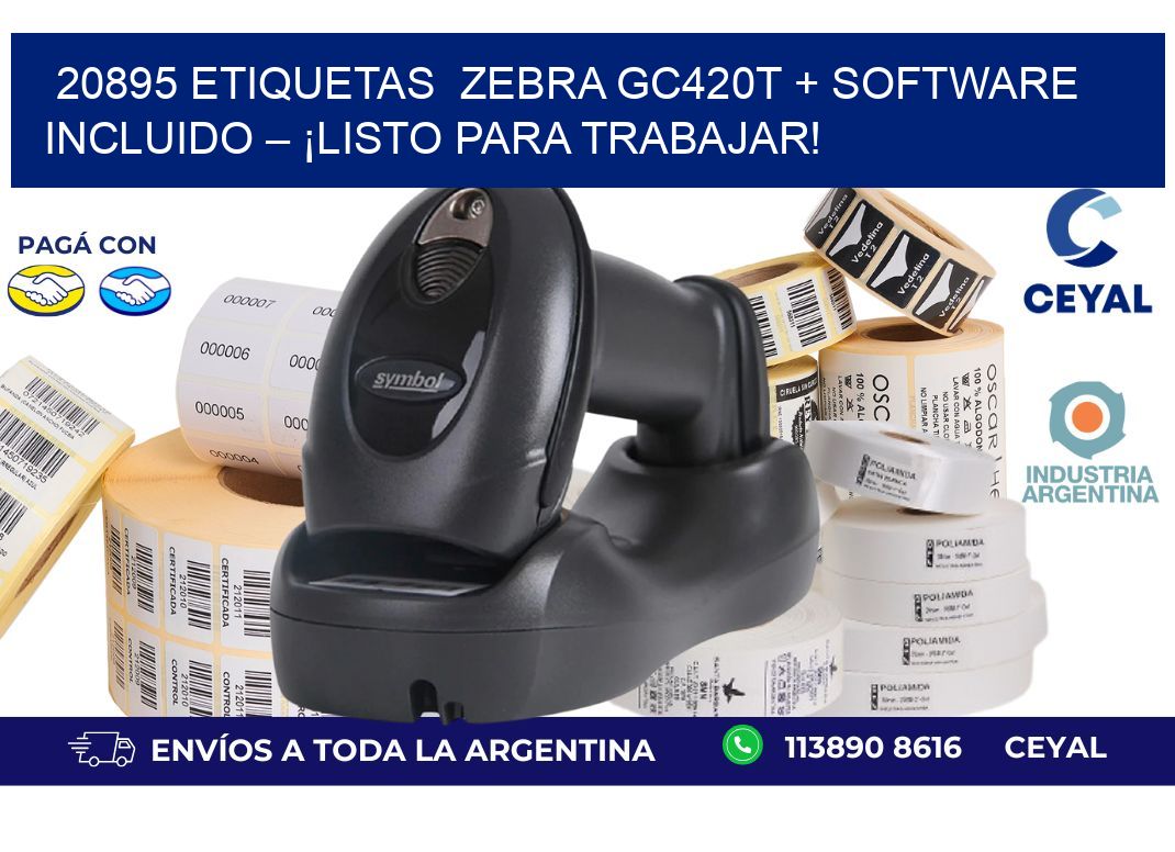 20895 etiquetas  Zebra GC420T + Software Incluido – ¡Listo Para Trabajar!