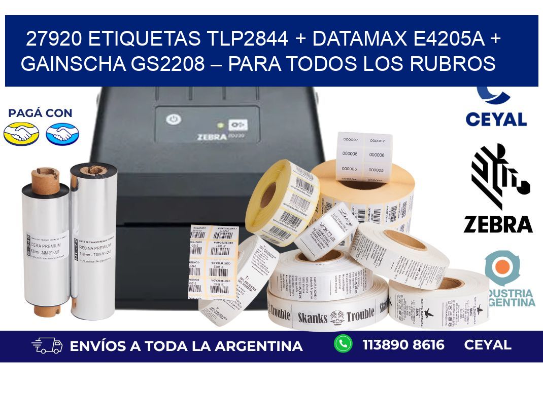 27920 ETIQUETAS TLP2844 + Datamax E4205A + Gainscha GS2208 – Para todos los rubros
