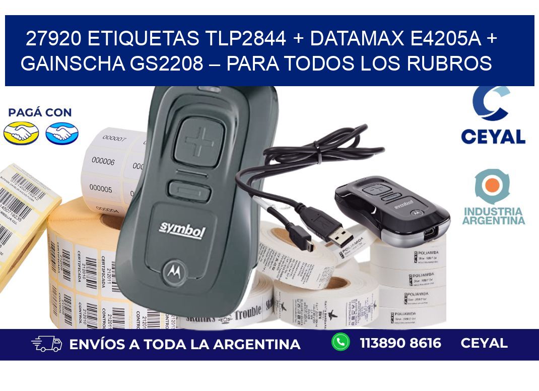 27920 ETIQUETAS TLP2844 + Datamax E4205A + Gainscha GS2208 – Para todos los rubros