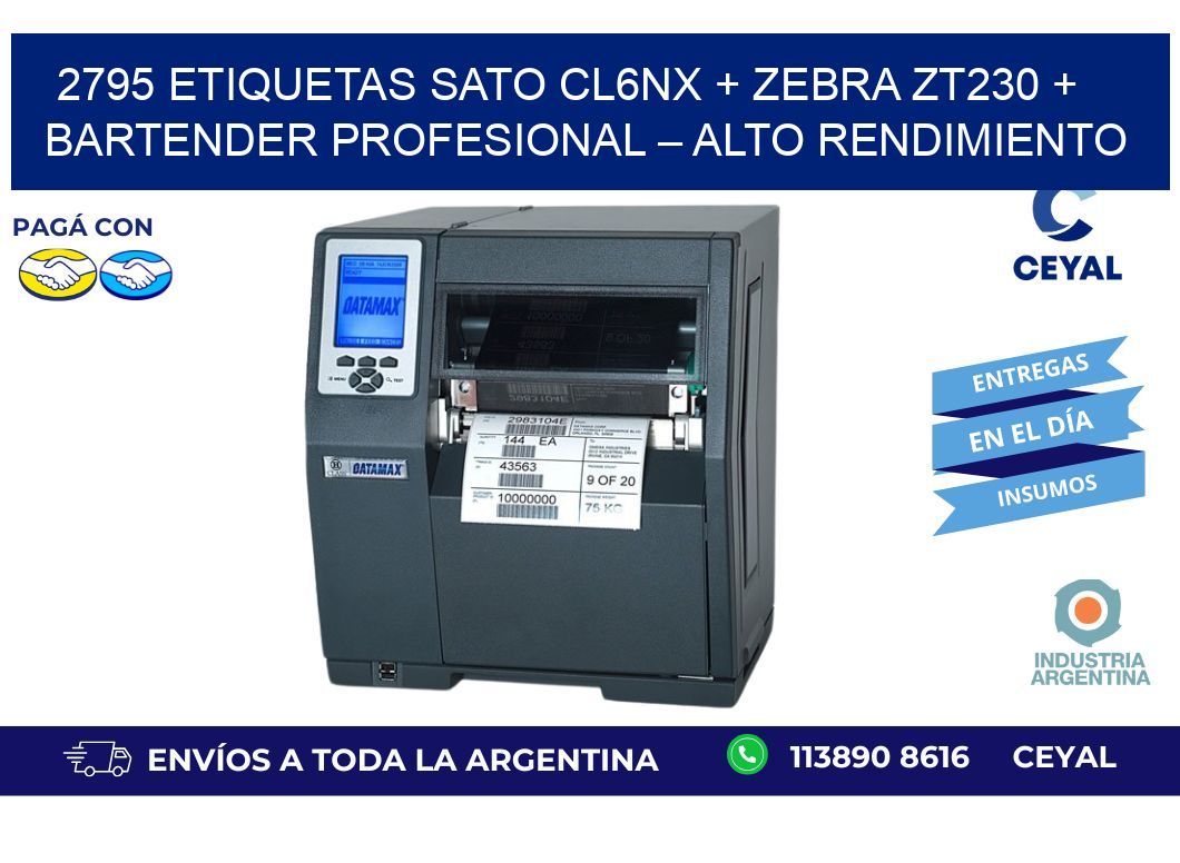 2795 ETIQUETAS SATO CL6NX + Zebra ZT230 + BarTender Profesional – Alto rendimiento