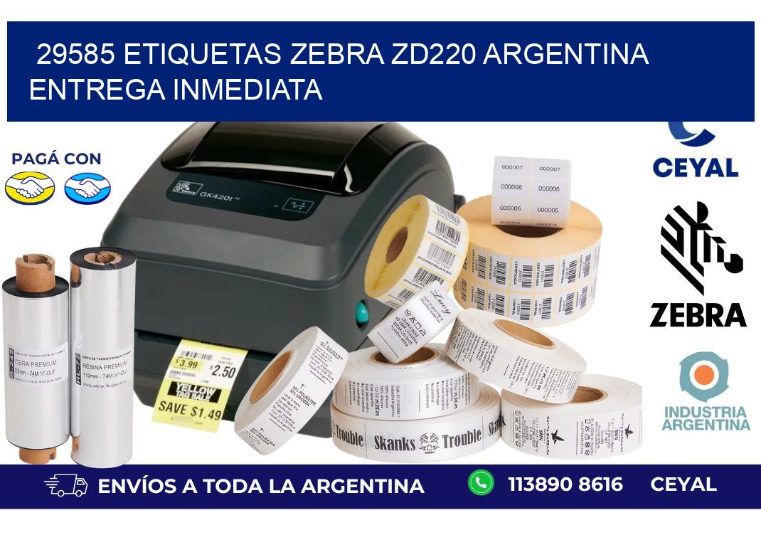 29585 etiquetas zebra zd220 ARGENTINA ENTREGA INMEDIATA