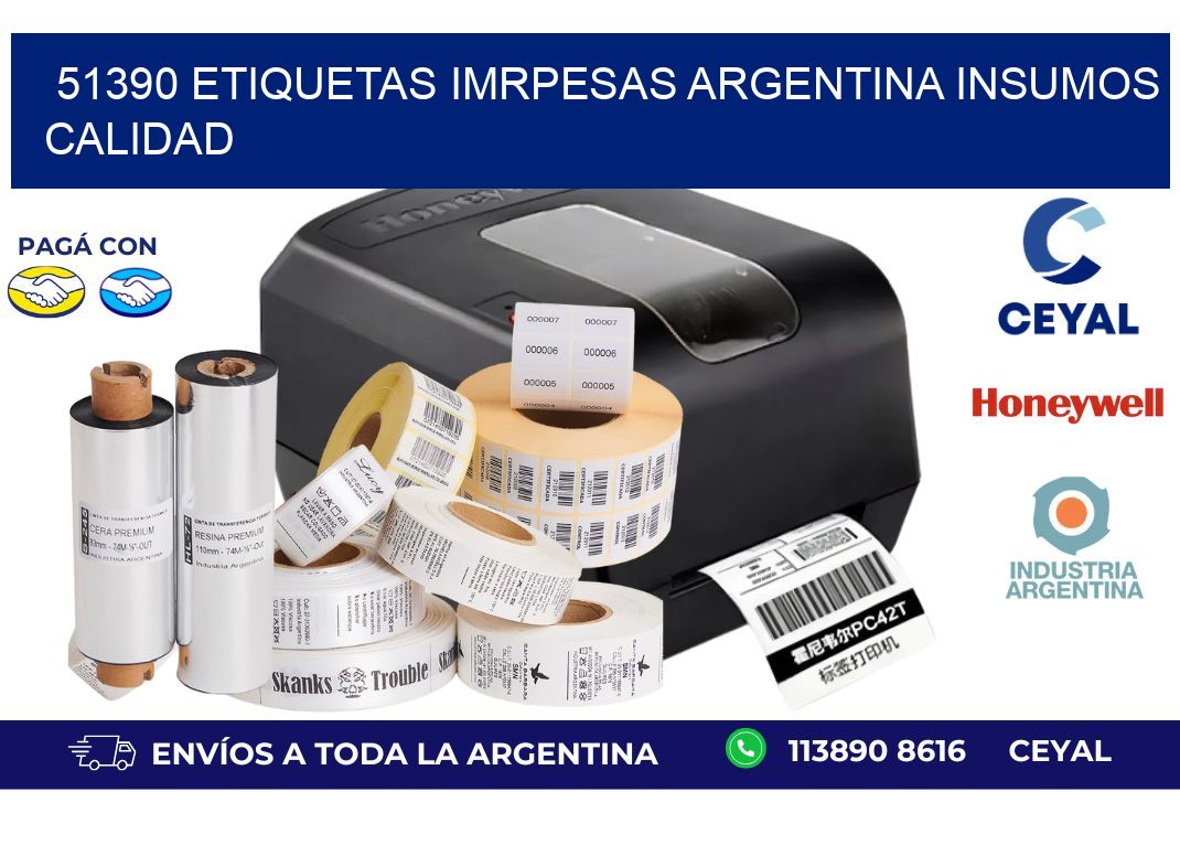 51390 etiquetas imrpesas argentina INSUMOS CALIDAD