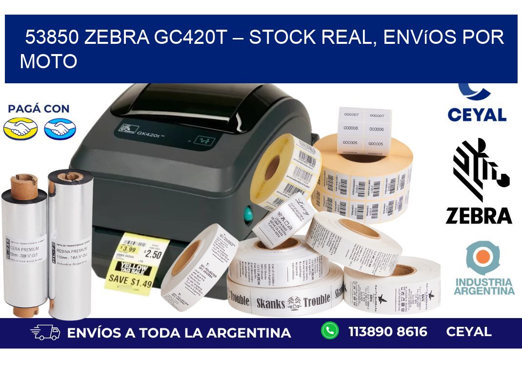 53850 Zebra GC420T – Stock Real, Envíos por Moto